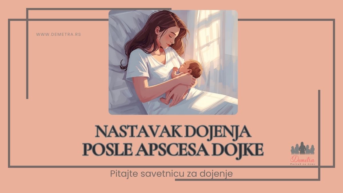 Nastavak dojenja posle apscesa dojke