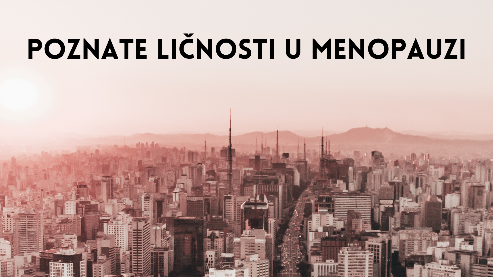 Poznate ličnosti u menopauzi: Šta je 10 slavnih ličnosti reklo o valunzima i drugim simptomima menopauze