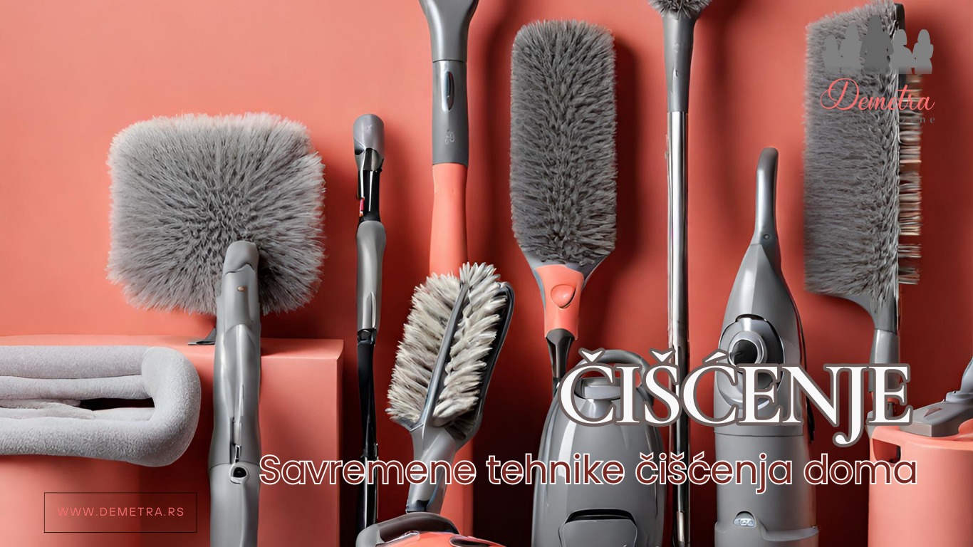 Savremene tehnike čišćenja doma