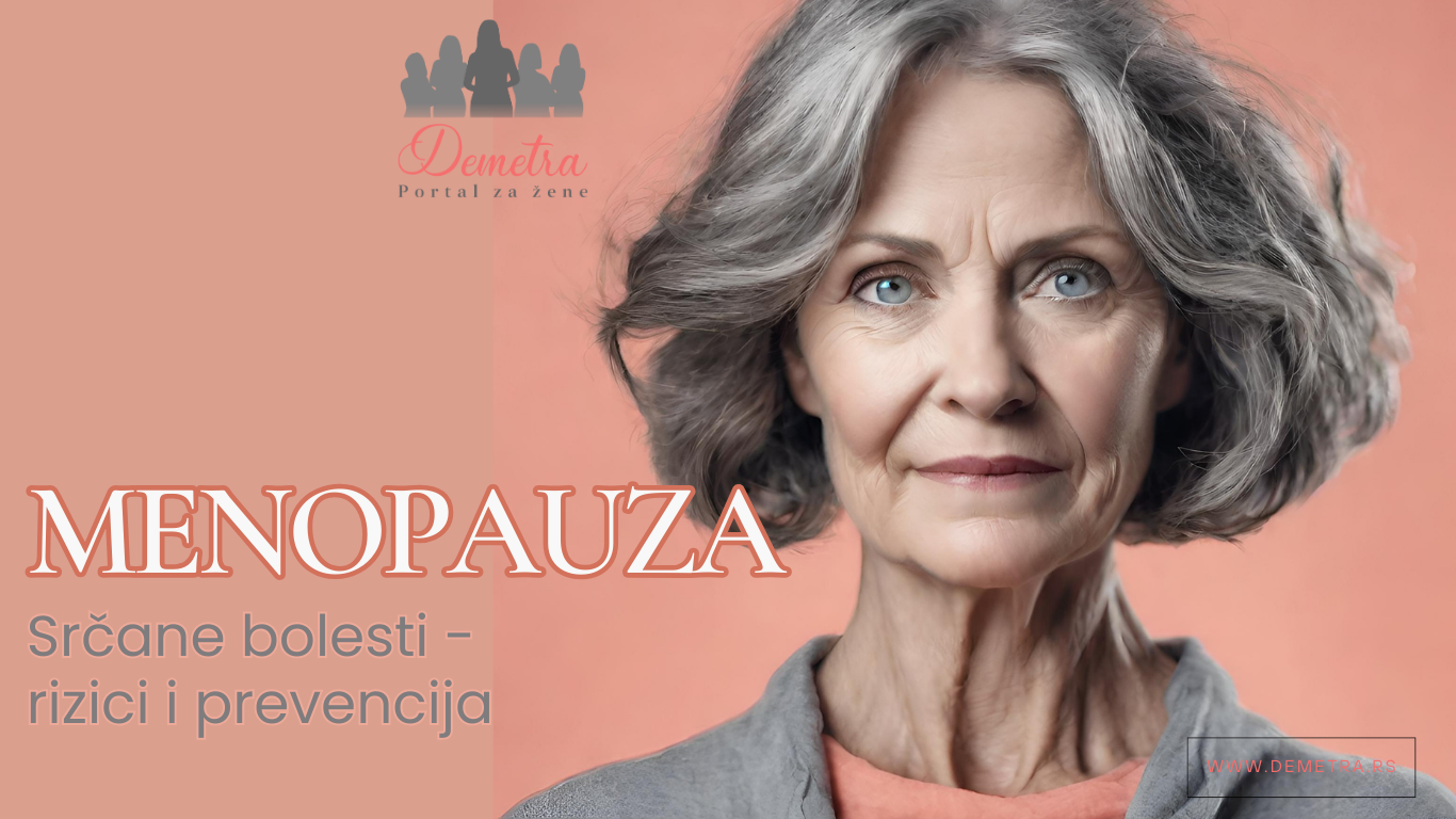 Menopauza i srčane bolesti: Rizici i prevencija