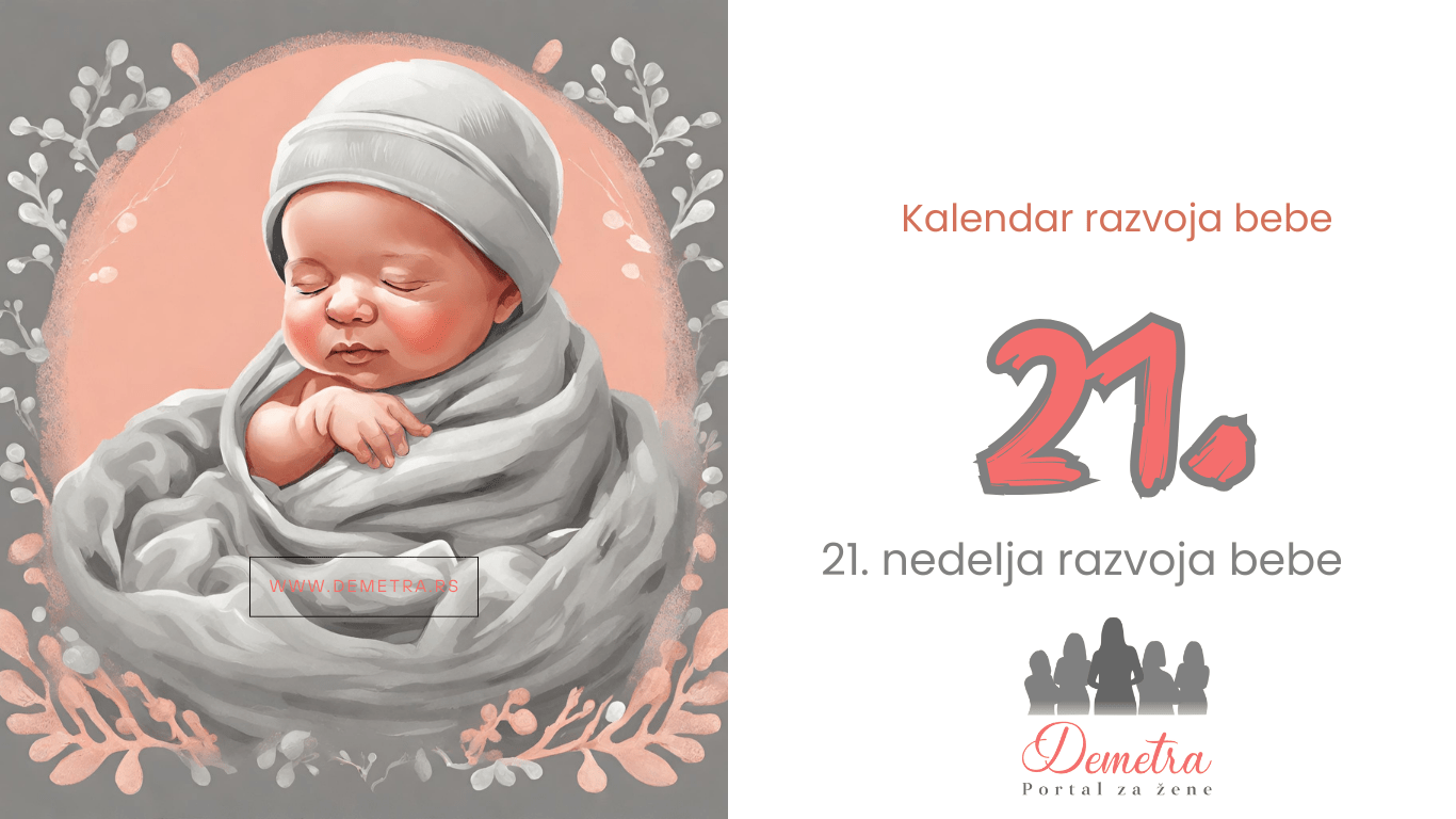 21.nedelja bebinog razvoja
