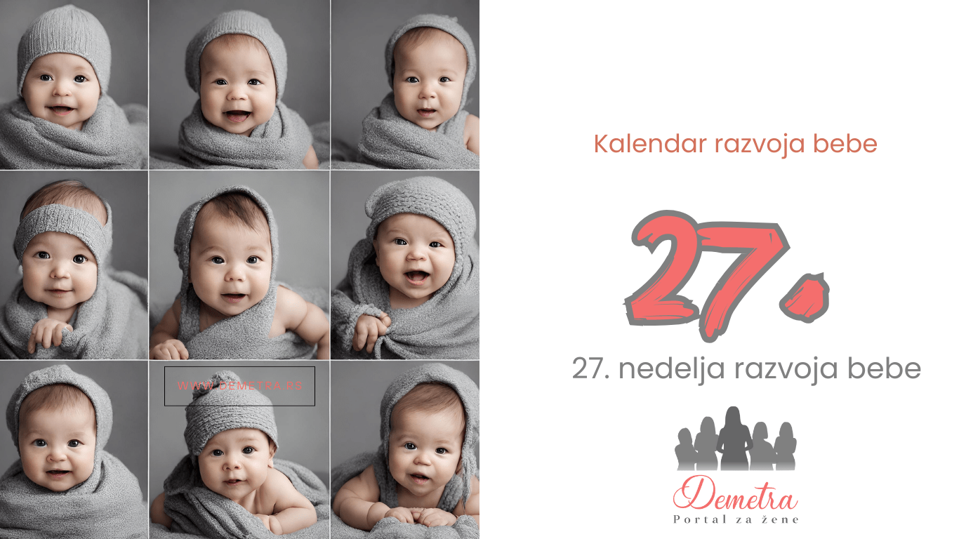 27. nedelja bebinog razvoja