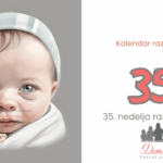 35.nedelja bebinog razvoja