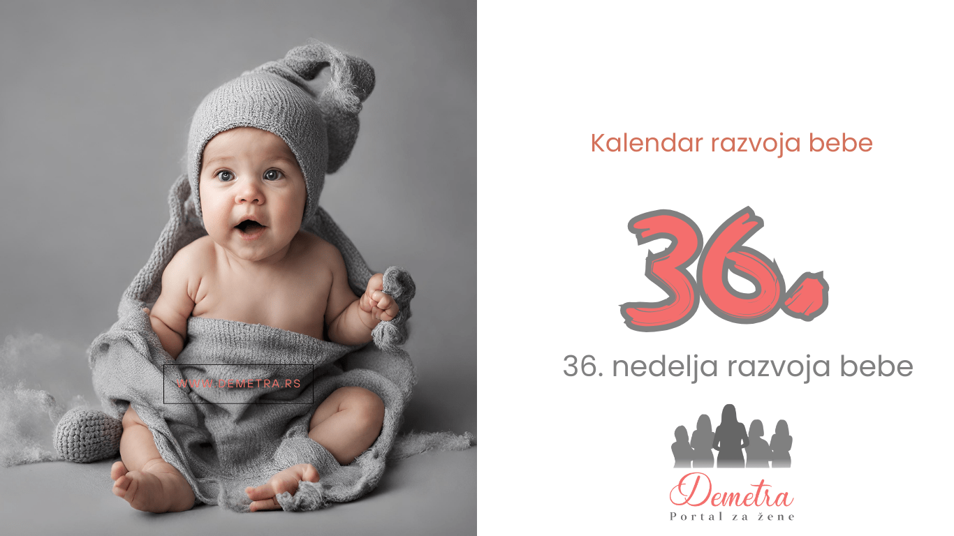 36. nedelja bebinog razvoja