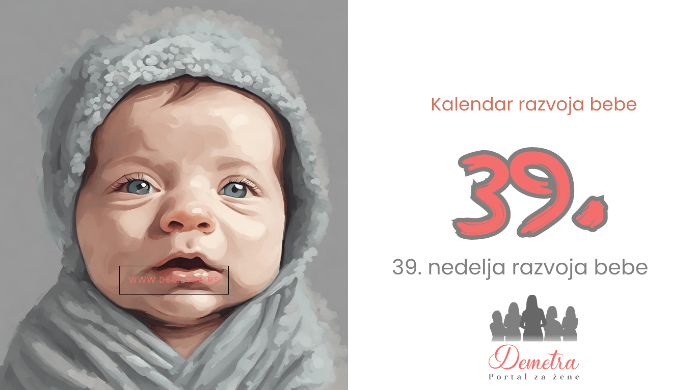 39. nedelja bebinog razvoja