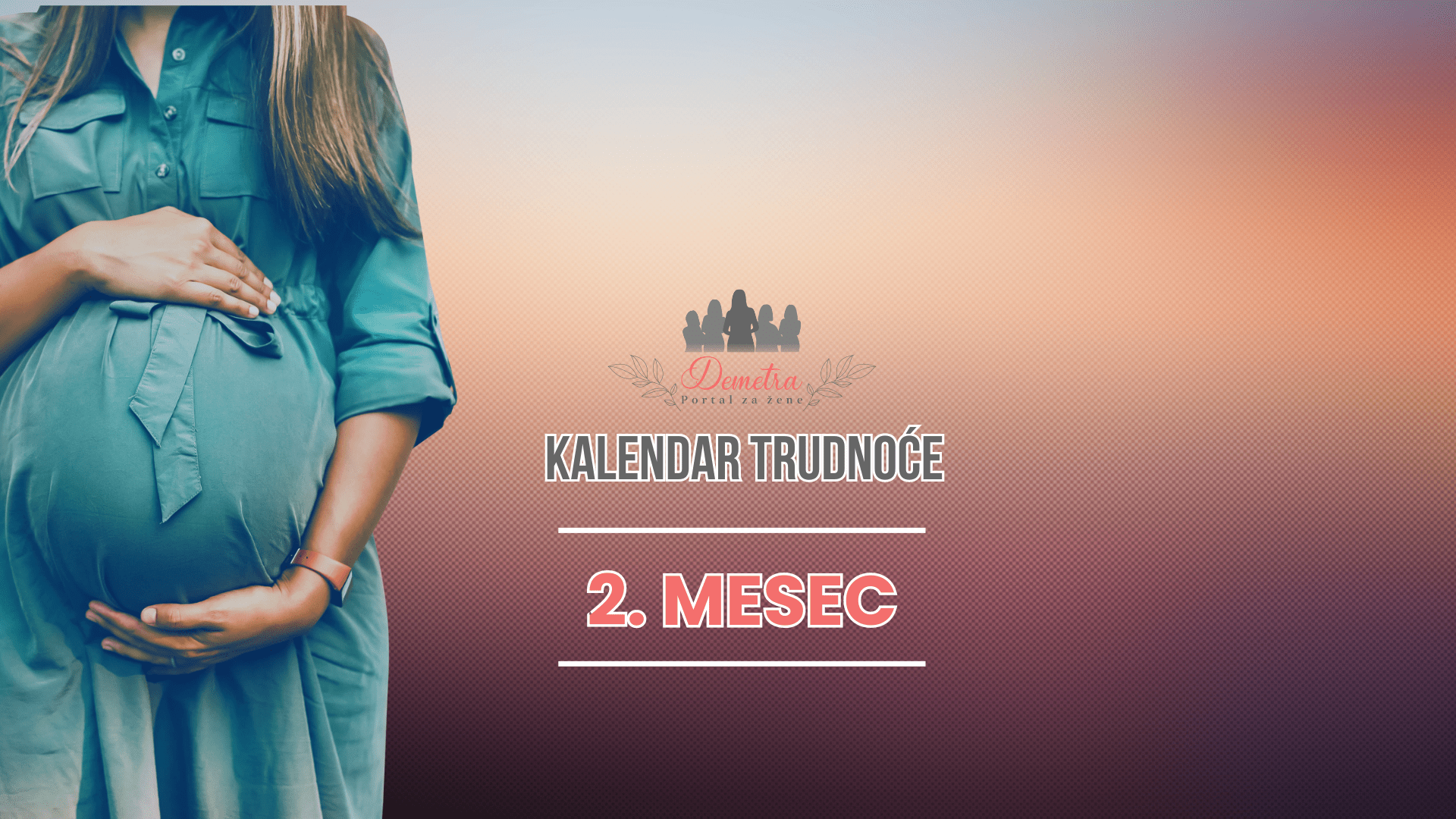 2. mesec trudnoće – Kalendar trudnoće