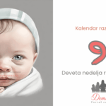9. nedelja bebinog razvoja