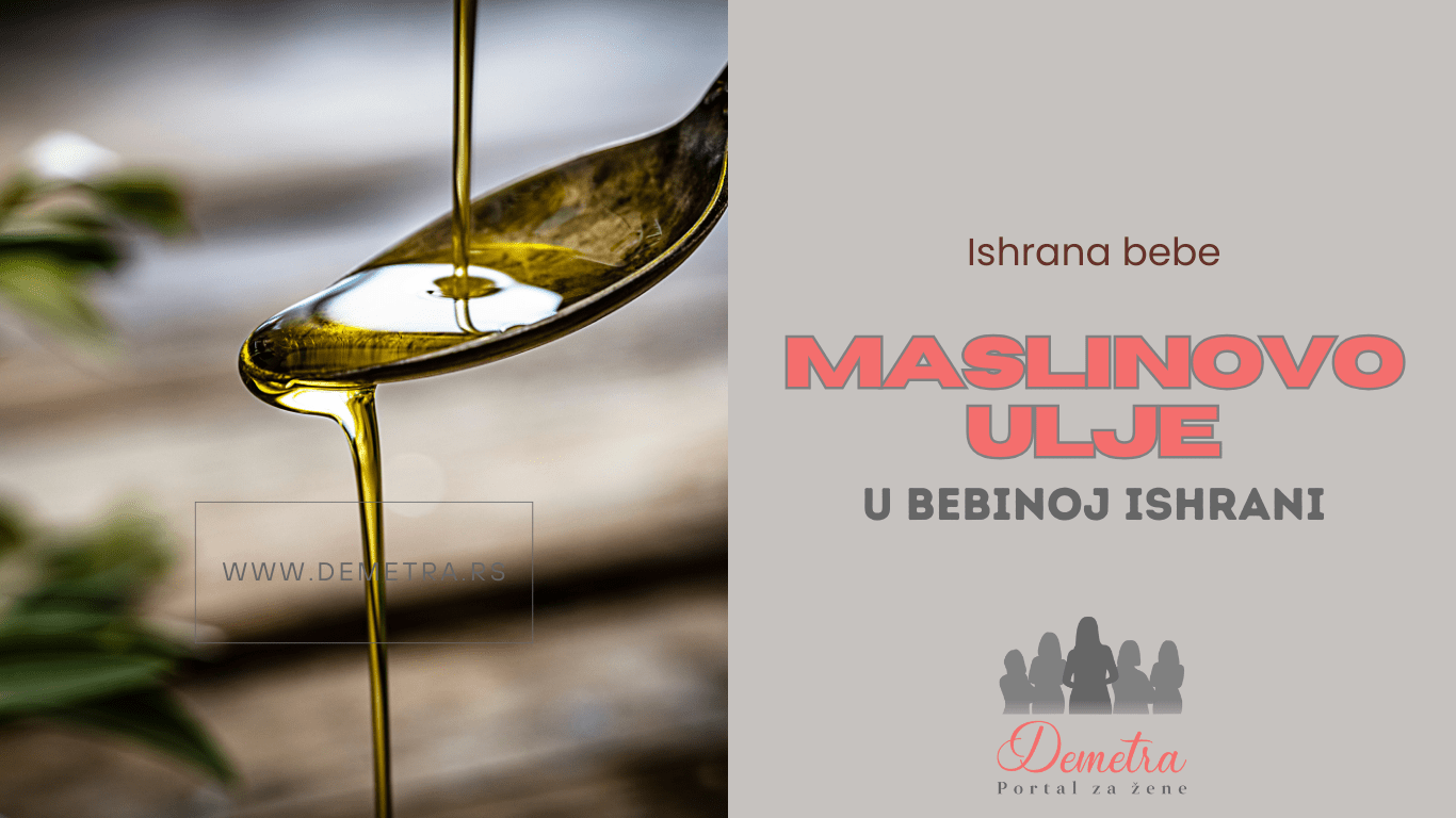 Maslinovo ulje u bebinoj ishrani