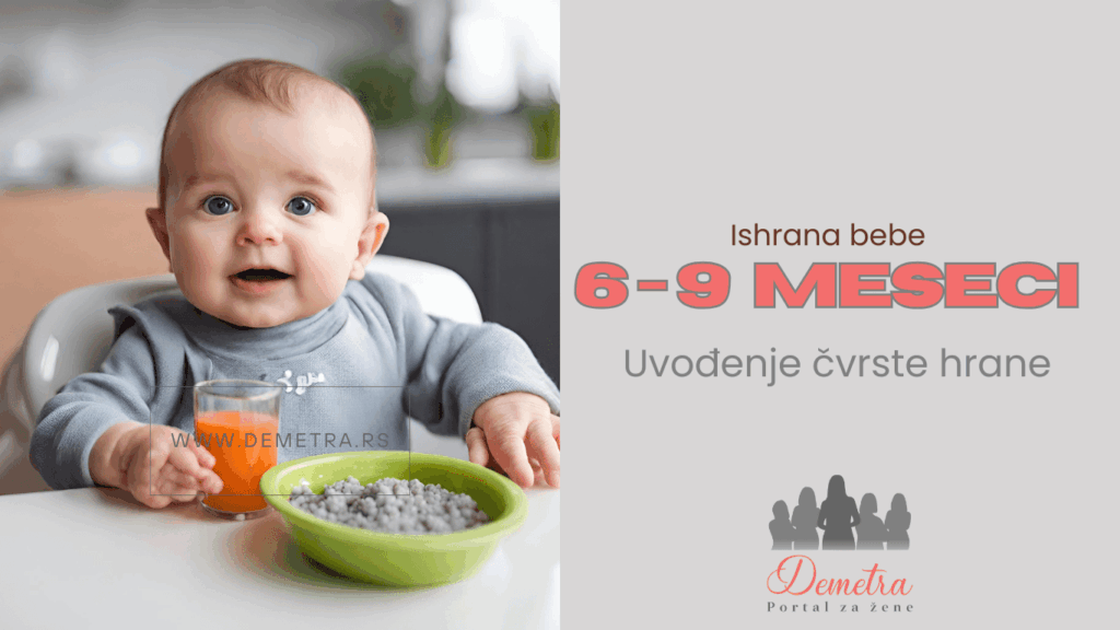 Uvodenje cvrste hrane od 6 do 9 meseci