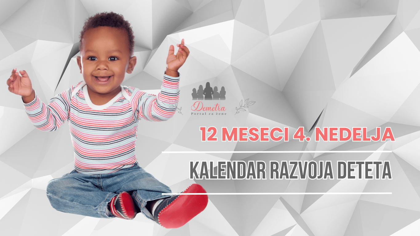 12 meseci 4. nedelja