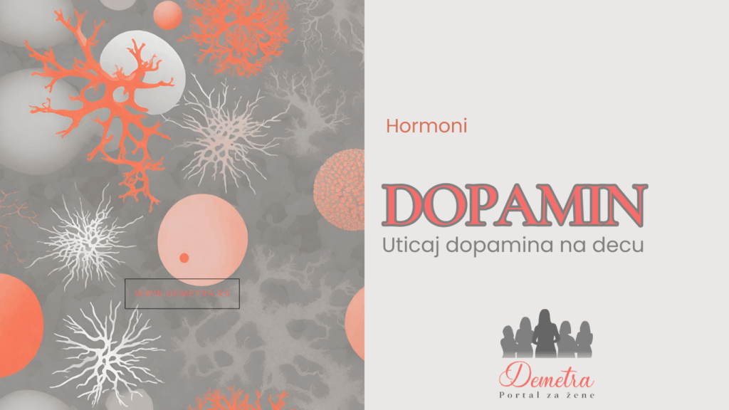 uticaj dopamina na decu