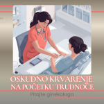 Oskudno krvarenje na početku trudnoće