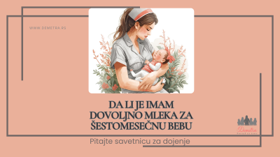Da li je imam dovoljno mleka za šestomesečnu bebu