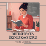 Dete shvata školu kao igru