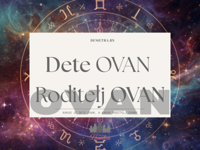 HOROSKOP ZA DETE OVAN