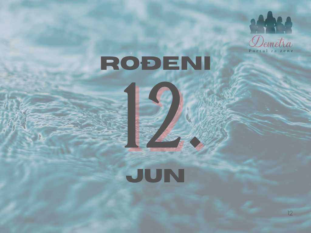 Rođeni 12.juna – osobine ličnosti, ljubav, karijera i karakter