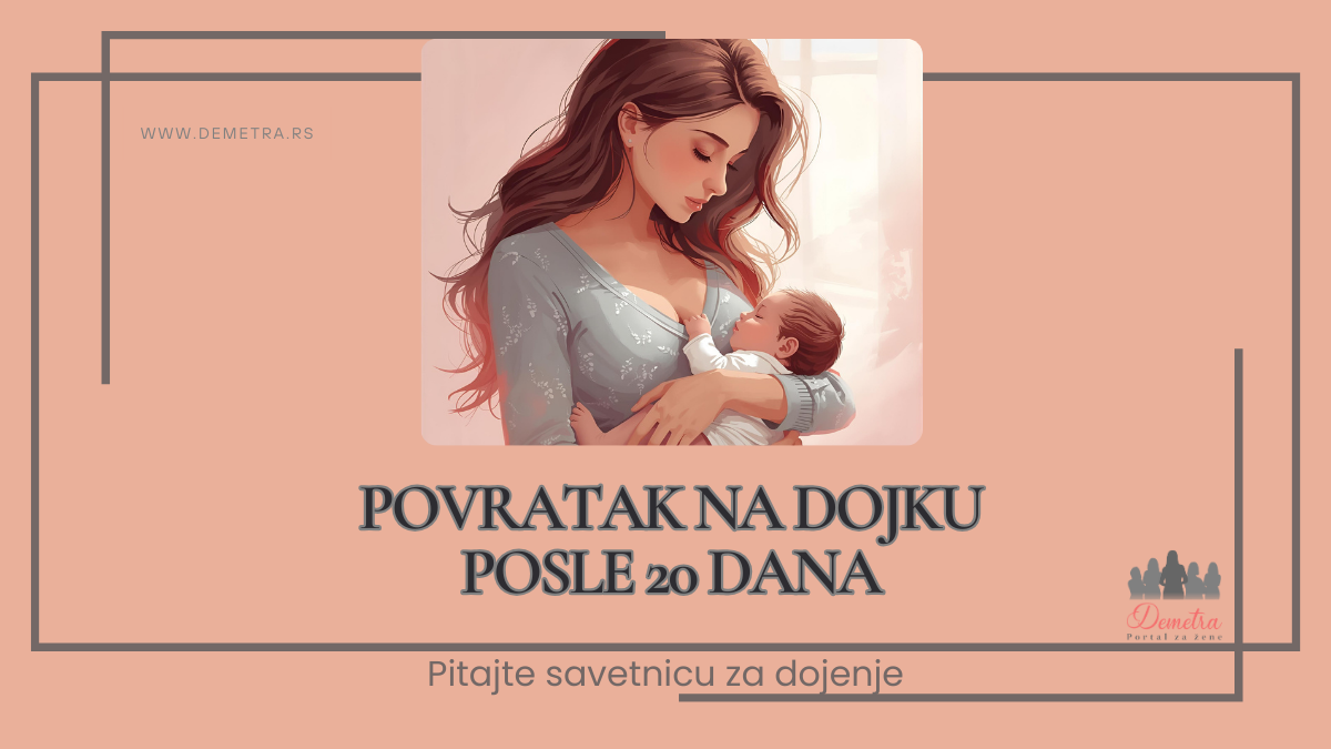 Povratak na dojku posle 20 dana
