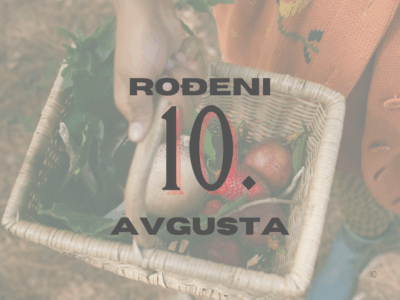 rođeni 10. avgusta