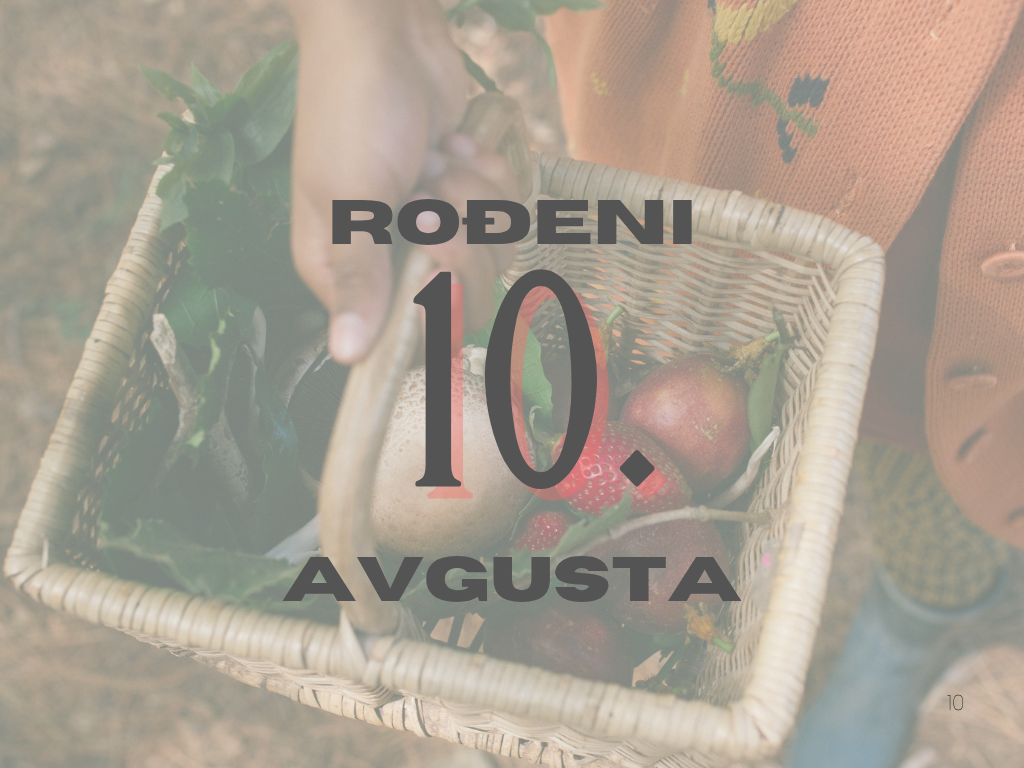rođeni 10. avgusta