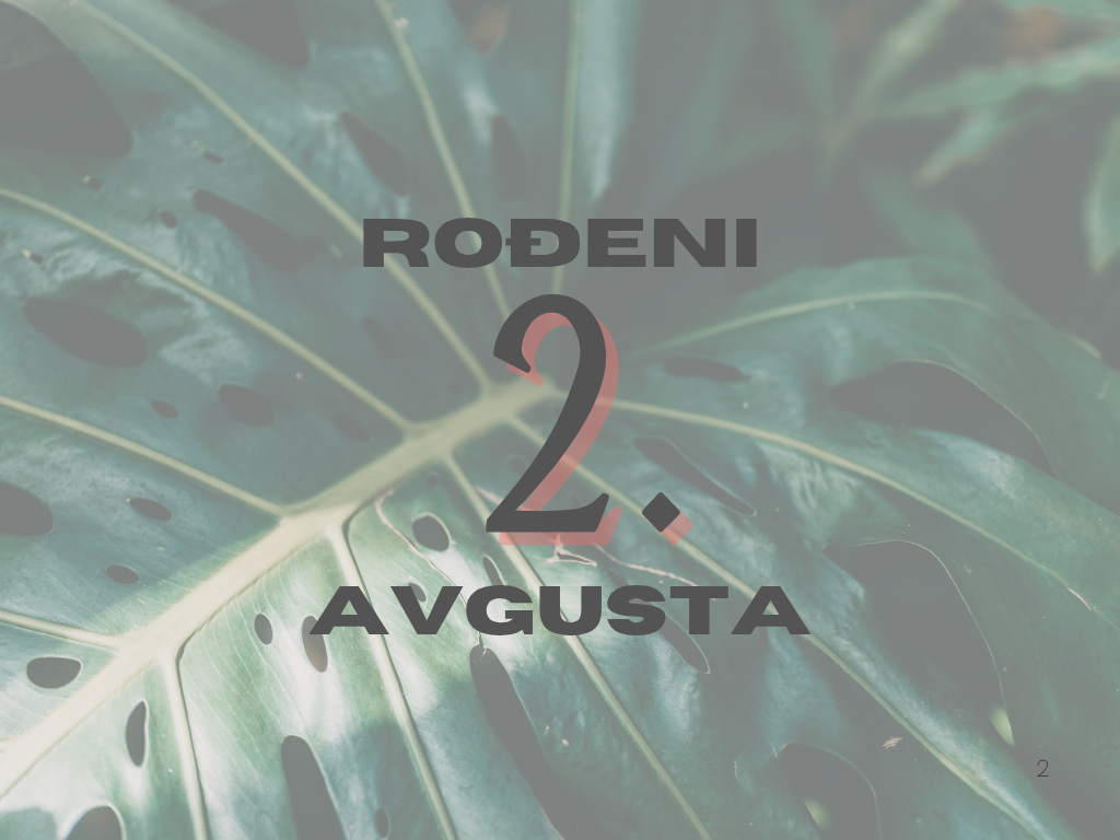 rođeni 2. avgusta