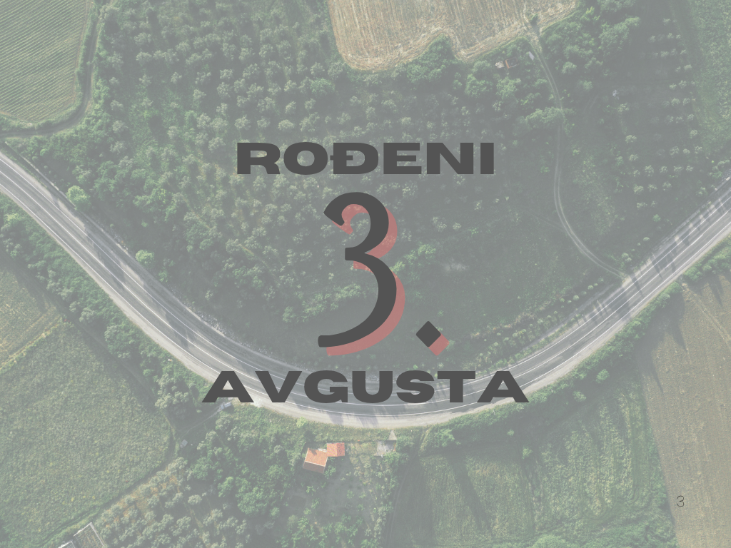 rođeni 3. avgusta