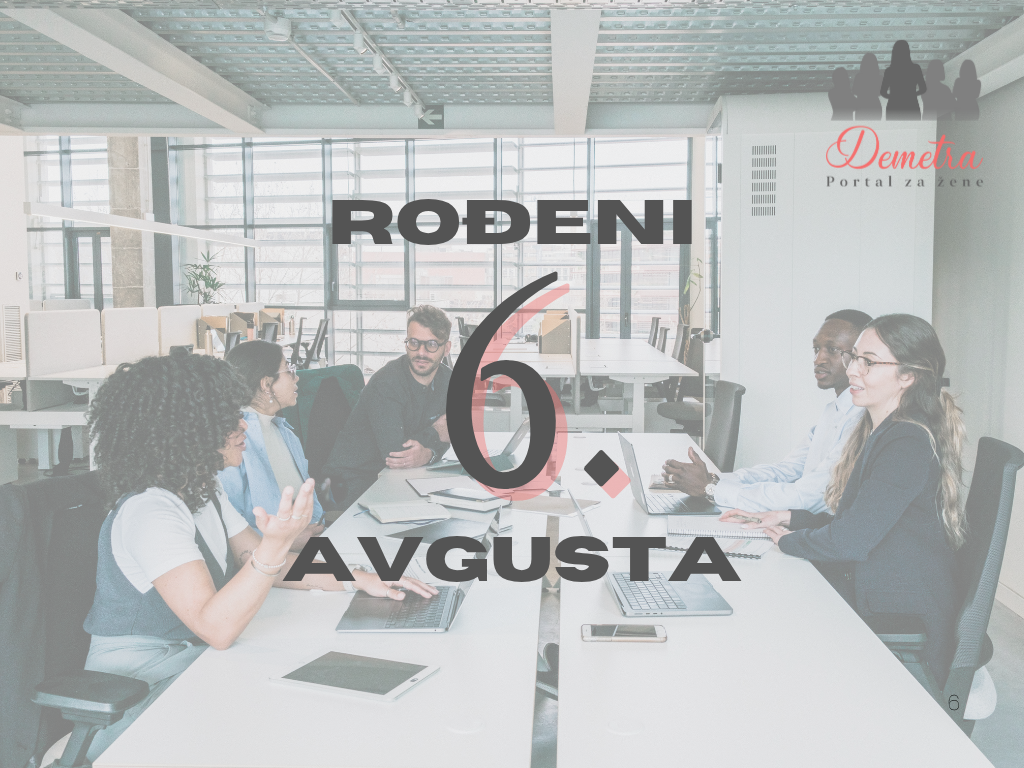 rođeni 6. avgusta