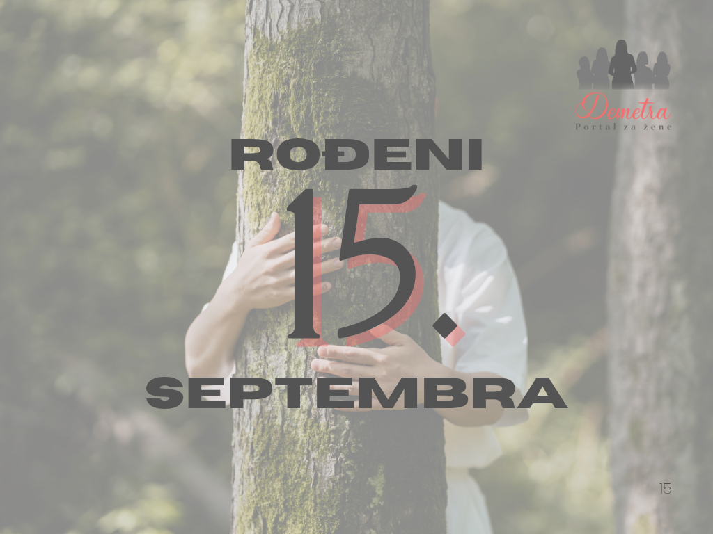 Rođeni 15. septembra – osobine ličnosti, ljubav, karijera i karakter