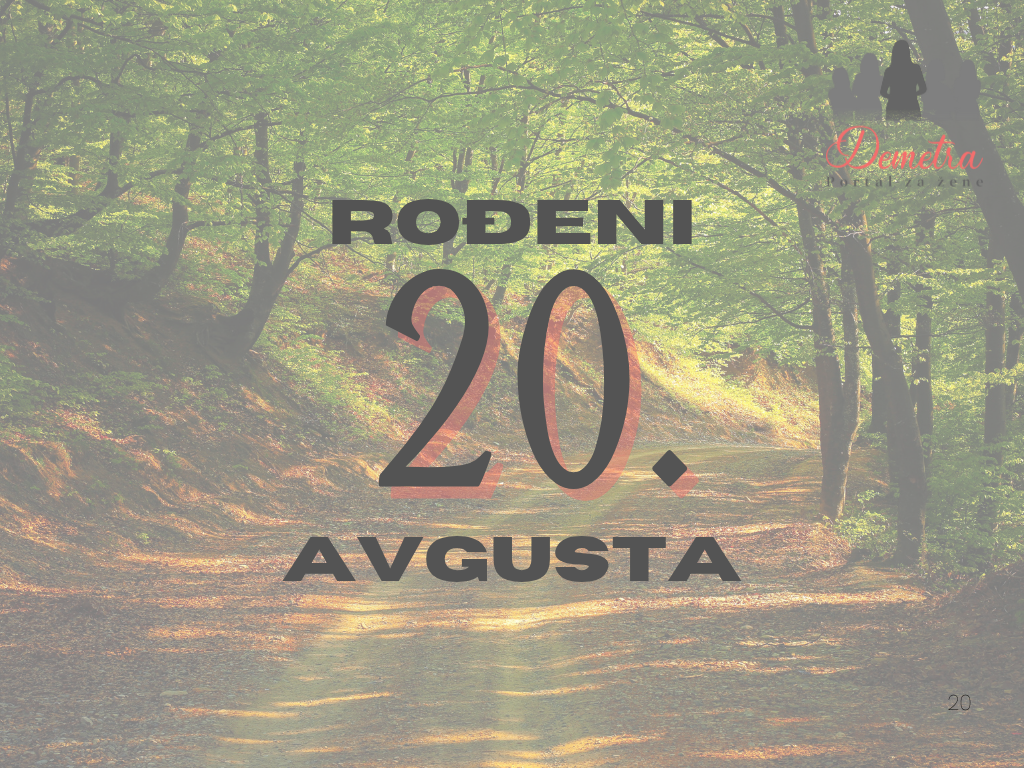 Rođeni 20. avgusta – osobine ličnosti, ljubav, karijera i zdravlje