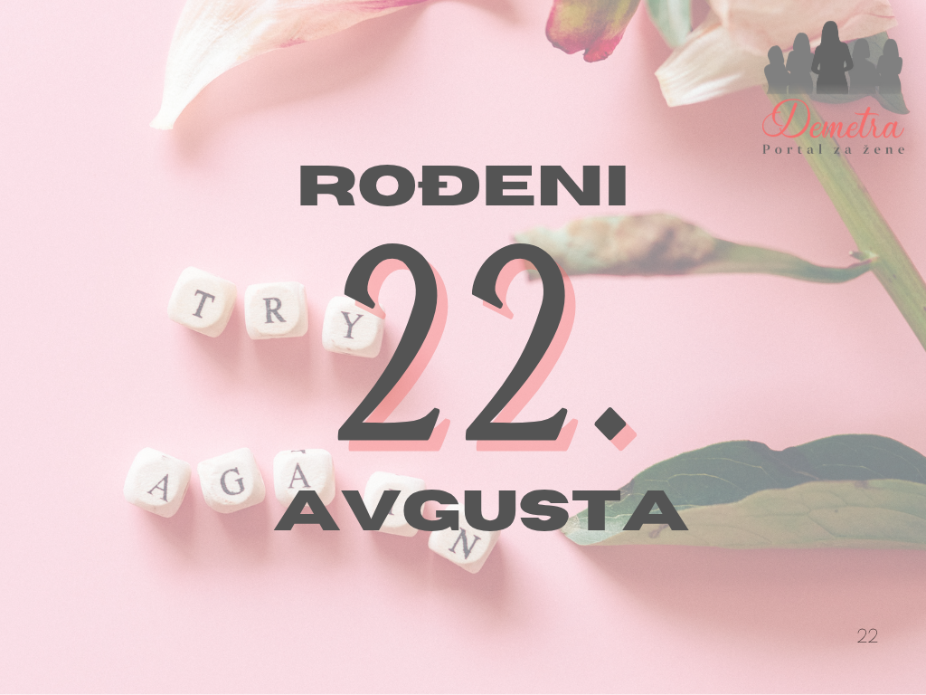 rođeni 22. avgusta