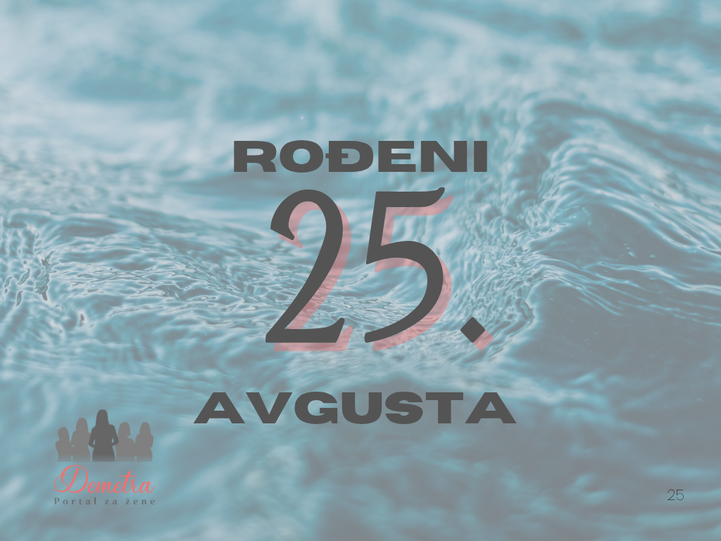 rođeni 25. avgusta