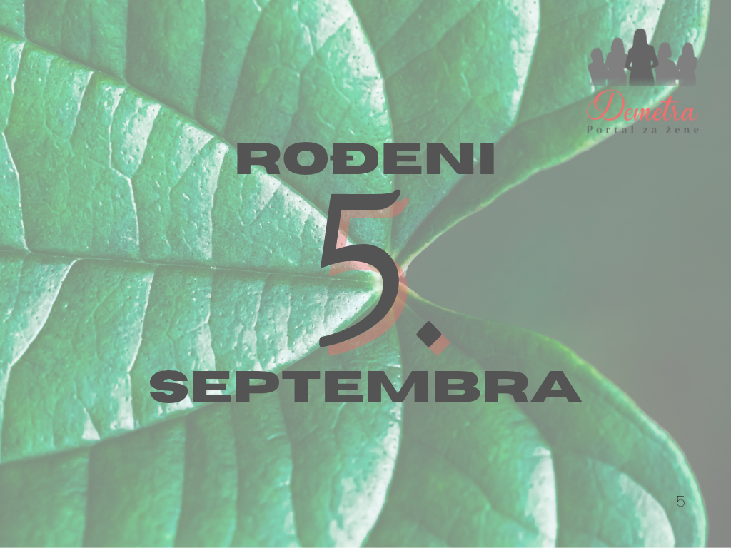 Rođeni 5. septembra – osobine ličnosti, ljubav, karijera i zdravlje