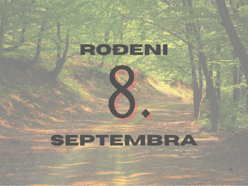 Rođeni 8. septembra – osobine ličnosti, ljubav, karijera i karakter