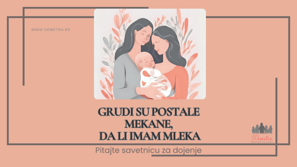 grudi su postale mekane da li imam mleka