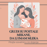 grudi su postale mekane da li imam mleka