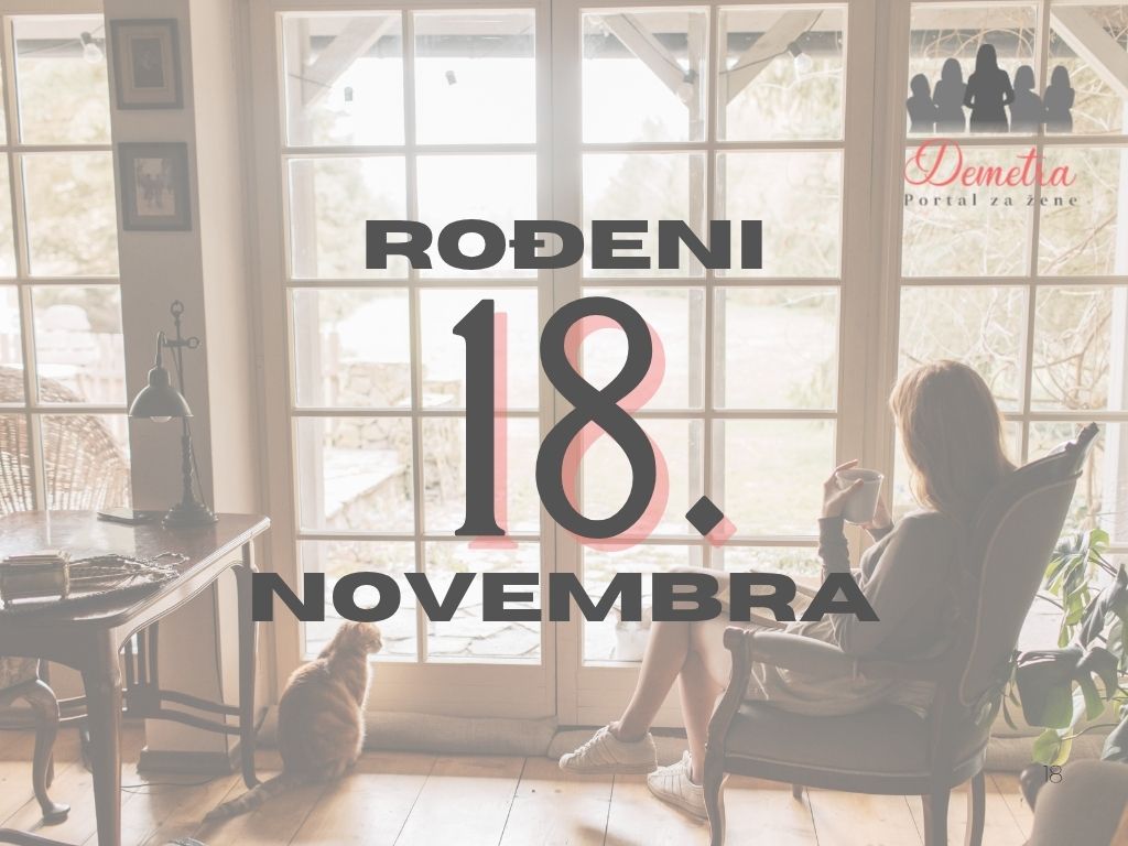 Rođeni 18. novembra – osobine ličnosti, ljubav, karijera i karakter