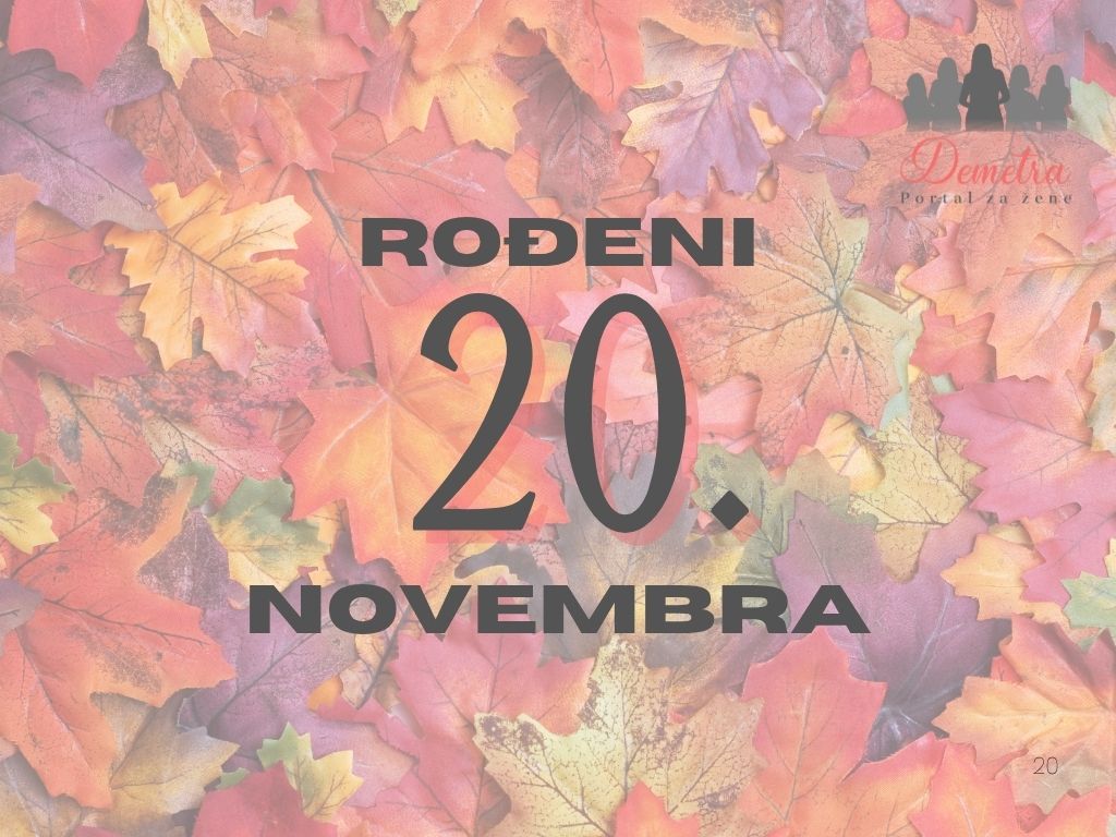 Rođeni 20. novembra – osobine ličnosti, ljubav, karijera i karakter