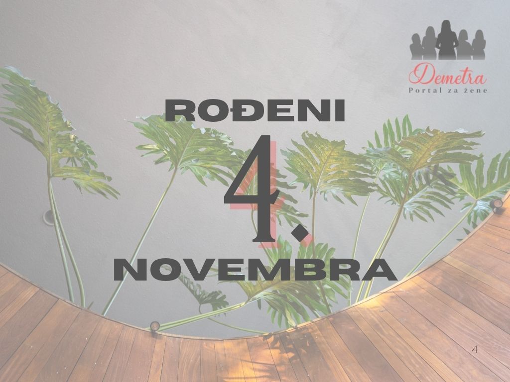 Rođeni 4. novembra – osobine ličnosti, ljubav, karijera i karakter