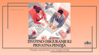Životno osiguranje ili privatna penzija
