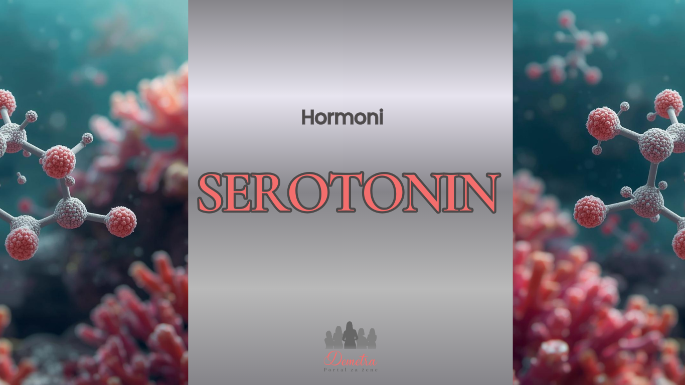 Serotonin: hormon blagostanja i ključ ravnoteže u telu – HORMONI