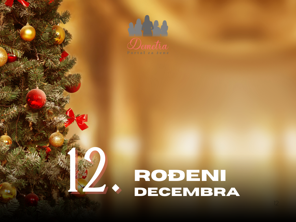Rođeni 12. decembra – osobine ličnosti, ljubav, karijera i karakter