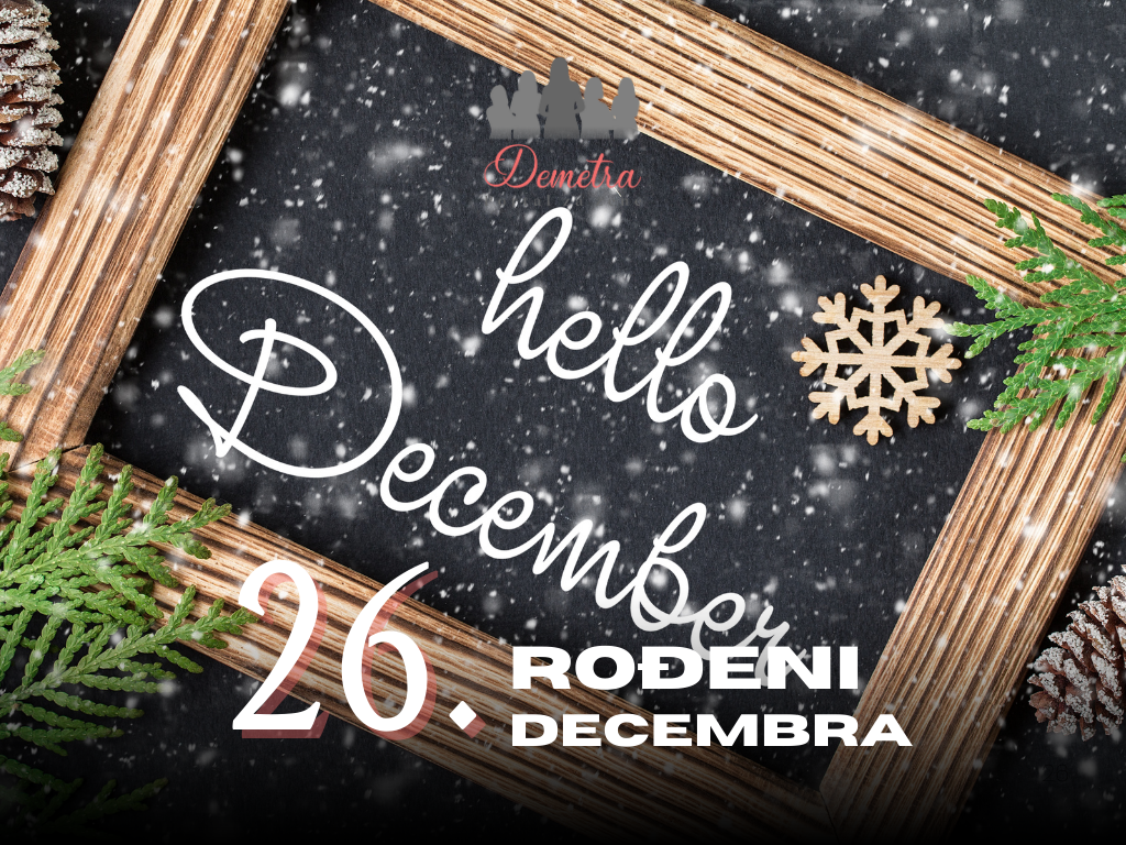 Rođeni 26. decembra – osobine ličnosti, ljubav, karijera, zdravlje i karakter