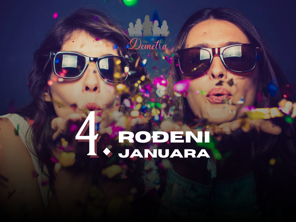 Ljudi rođeni 4. januara – osobine ličnosti, ljubav, karijera i karakter