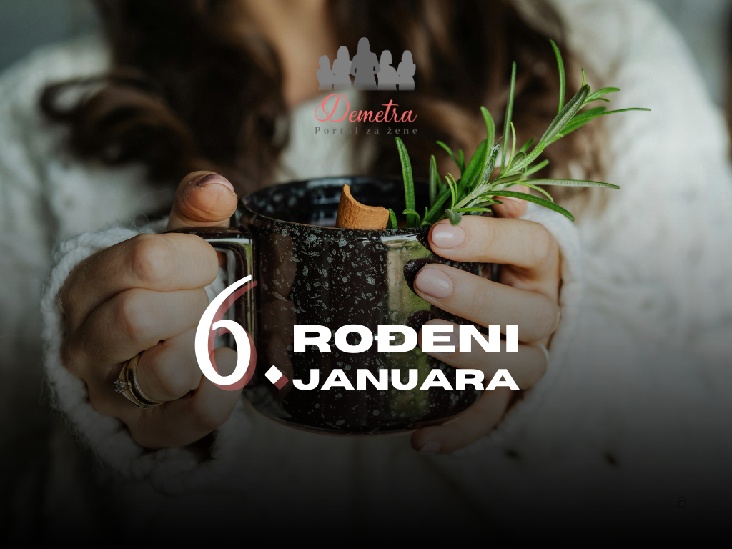 Ljudi rođeni 6. januara – osobine ličnosti, ljubav, karijera i karakter