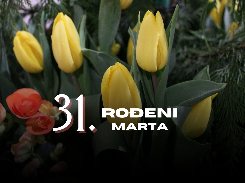 Rođeni 31. marta: osobine ličnosti, ljubav, karijera, zdravlje i karakter