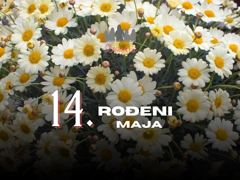 Rođeni 14. maja: osobine ličnosti, ljubav, karijera, zdravlje i karakter