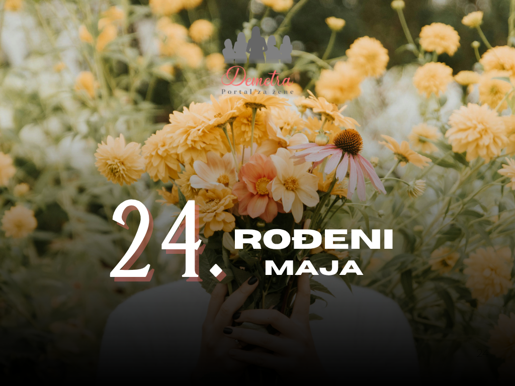 rođeni 24. maja