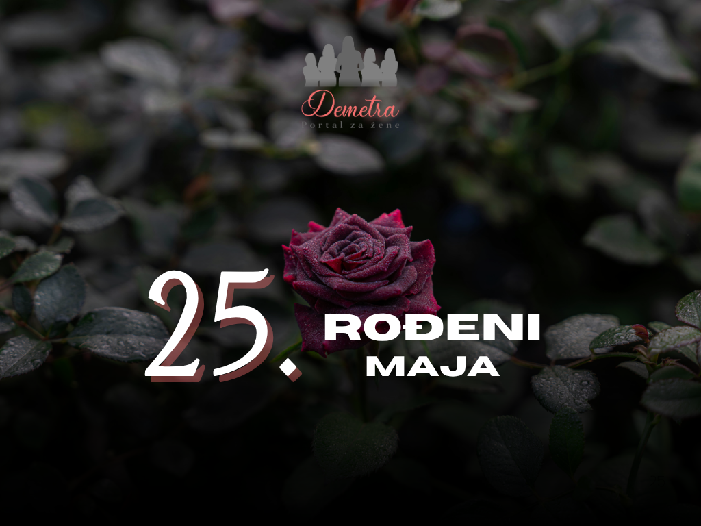 Rođeni 25. maja: osobine ličnosti, ljubav, karijera, zdravlje i karakter