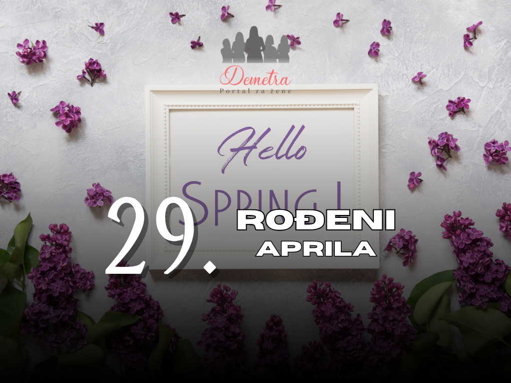 Rođeni 29. aprila: osobine ličnosti, ljubav, karijera, zdravlje i karakter