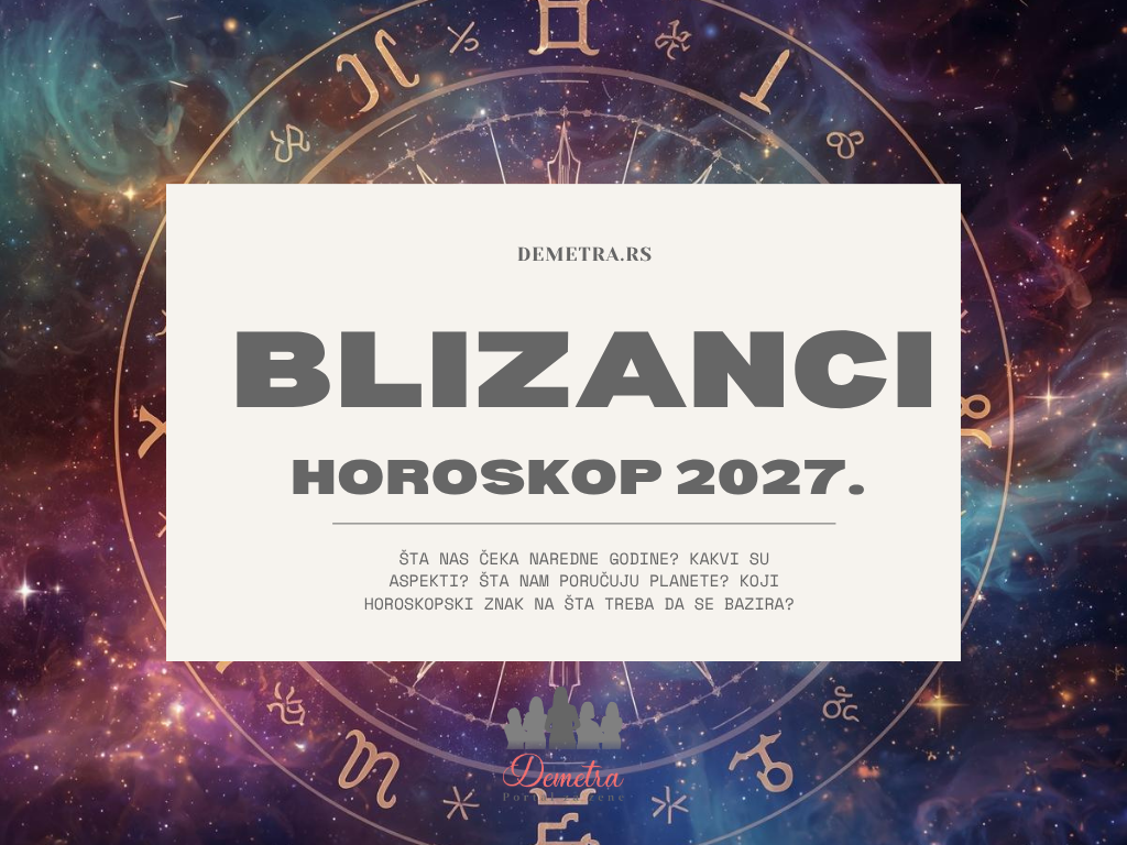 Blizanci horoskop 2027: Godina novih ljudi, važnih odluka i promena pravca